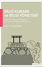 Bilgi Kuramı ve Bilgi Yönetimi
