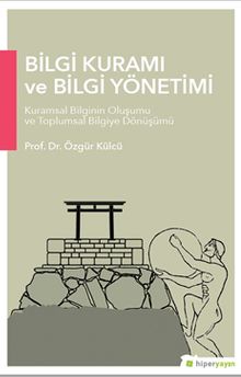 Bilgi Kuramı ve Bilgi Yönetimi