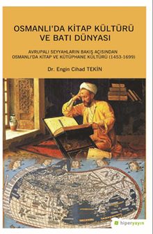 Osmanlı’da Kitap Kültürü ve Batı Dünyası