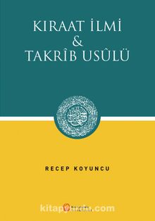Kıraat İlmi & Takrib Usulü - Recep Koyuncu