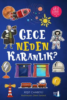 Gece Neden  Karanlık? / Akıl Çelen Serisi 2