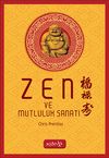 Zen ve Mutluluk Sanatı