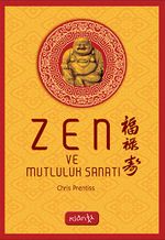 Zen ve Mutluluk Sanatı