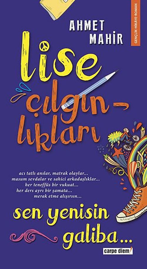Sen Yenisin Galiba / Lise Çılgınlıkları