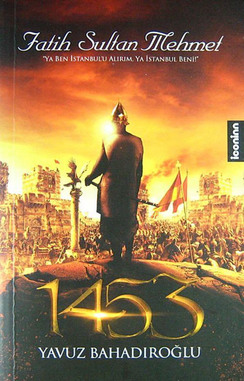Fatih Sultan Mehmet 1453