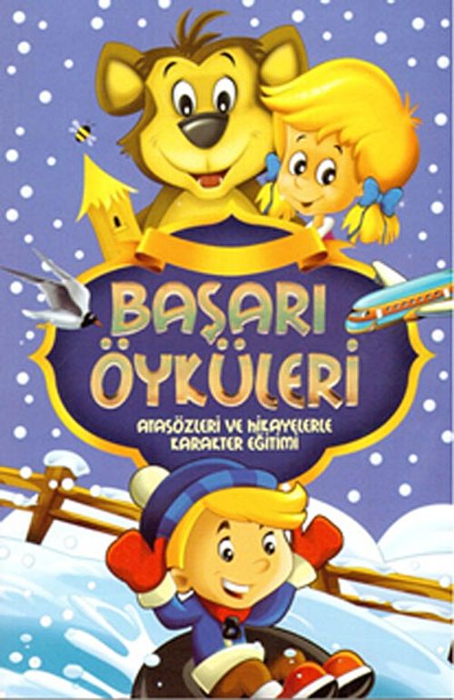 Başarı Öyküleri & Atasözleri ve Hikayelerle Karakter Eğitimi