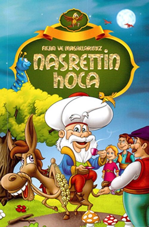 Nasrettin Hoca & Fıkra ve Masallarımız