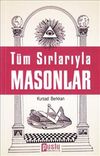 T&uuml;m Sırlarıyla Masonlar