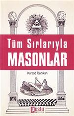 Tüm Sırlarıyla Masonlar