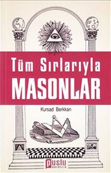 Tüm Sırlarıyla Masonlar