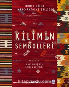 Kilimin Sembolleri (Ciltli) - Ahmet Diler