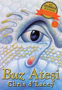 Buz Ateşi / Son Ejderha Günlükleri