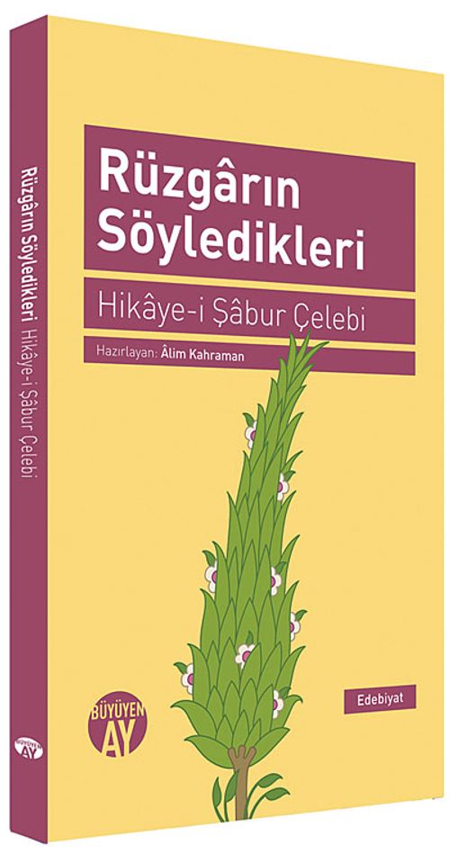Rüzgarın Söyledikleri & Hikye-i Şabur Çelebi
