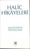 Hali&ccedil; Hikayeleri