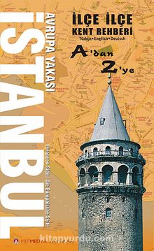 İlçe İlçe İstanbul Avrupa Yakası Kent Rehberi