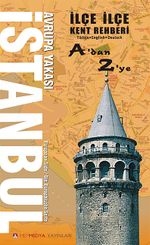 İlçe İlçe İstanbul Avrupa Yakası Kent Rehberi