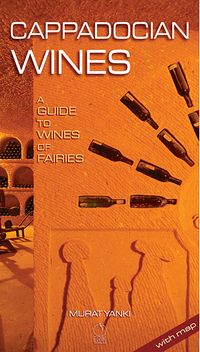 Cappadocian Wines & A Guide To Wines Of Faires