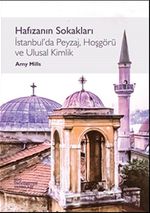 Hafızanın Sokakları & İstanbul'da Peyzaj, Hoşgörü ve Ulusal Kimlik