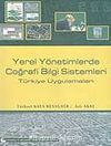Yerel Yönetimlerde Coğrafi Bilgi Sistemleri Türkiye Uygulamaları