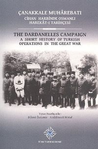 Çanakkale Muharebatı Cihan Harbinde Osmanlı Harekat-ı Tarihçesi