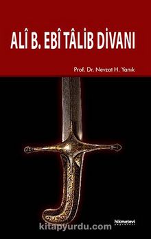 Ali B. Ebi Talib Divanı - Doç. Dr. Nevzat H. Yanık
