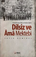 Dilsiz ve Ama Mektebi