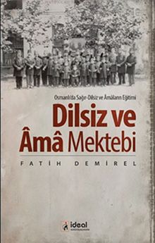 Dilsiz ve Ama Mektebi