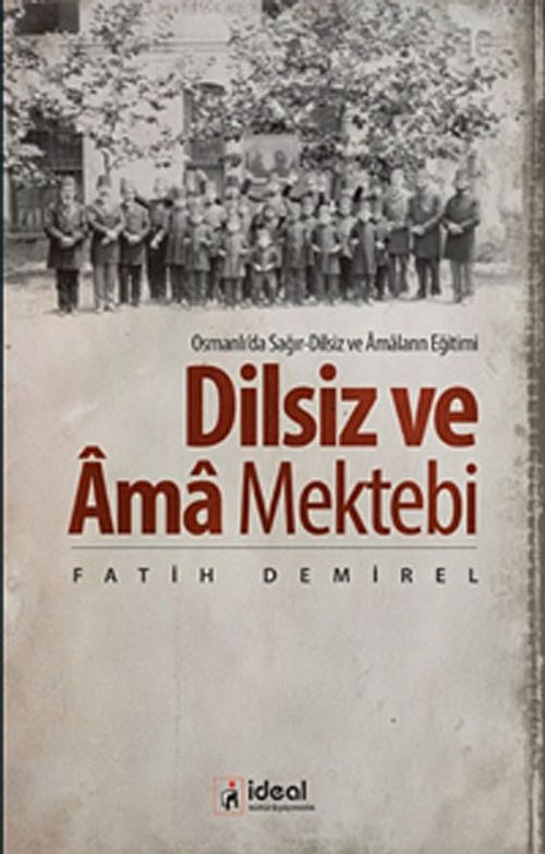 Dilsiz ve Ama Mektebi