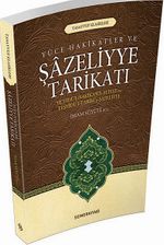 Yüce Hakikatler ve Şazeliyye Tarikatı