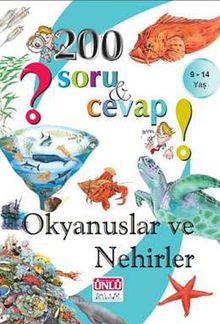 200 Soru ve Cevap - Okyanuslar ve Nehirler