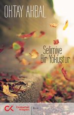 Selimiye Bir Yokuştur