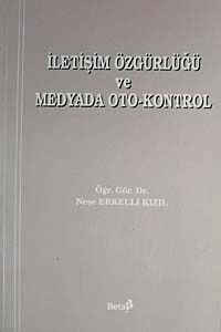 İletişim Özgürlüğü ve Medyada Oto-Kontrol