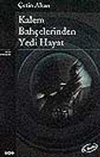 Kalem Bahçelerinde Yedi Hayat