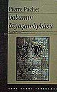 Babamın Özyaşamöyküsü
