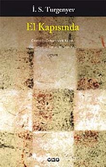 El Kapısında - Ivan Sergeyeviç Turgenyev