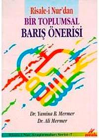 Risale-i Nur'dan Bir Toplumsal Barış Önerisi