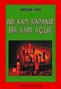 Bir Kapı Kapanır Bir Kapı Açılır