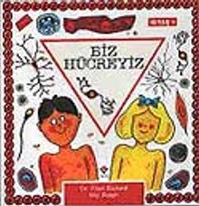 Biz Hücreyiz