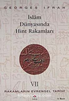 Rakamların Evrensel Tarihi VII İslam Dünyasında Hint Rakamları