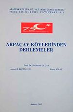 Arpaçay Köylerinden Derlemeler