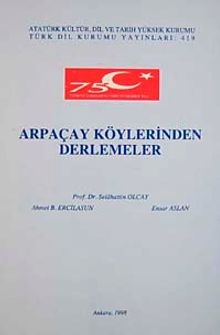 Arpaçay Köylerinden Derlemeler