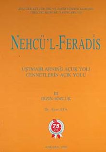 Nehcü'l-Feradis Cennetlerin Açık Yolu III (Dizin-Sözlük)