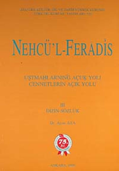 Nehcü'l-Feradis Cennetlerin Açık Yolu III (Dizin-Sözlük)