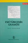 Eski T&uuml;rk&ccedil;enin Grameri