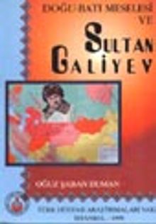 Doğu Batı Meselesi ve Sultan Galiyev (1.hmr)