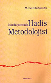 İslam Düşüncesinde Hadis Metodolojisi