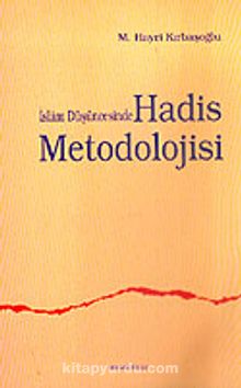 İslam Düşüncesinde Hadis Metodolojisi - M. Hayri Kırbaşoğlu