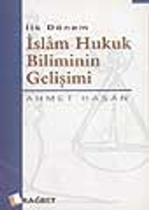 İlk Dönem İslam Hukuk Biliminin Gelişimi