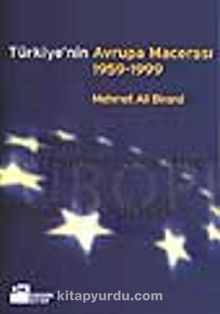 Türkiye'nin Avrupa Macerası 1959-1999
