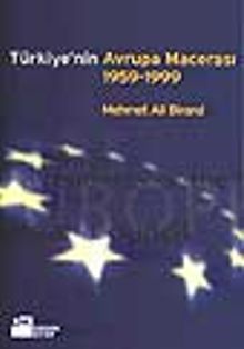 Türkiye'nin Avrupa Macerası 1959-1999
